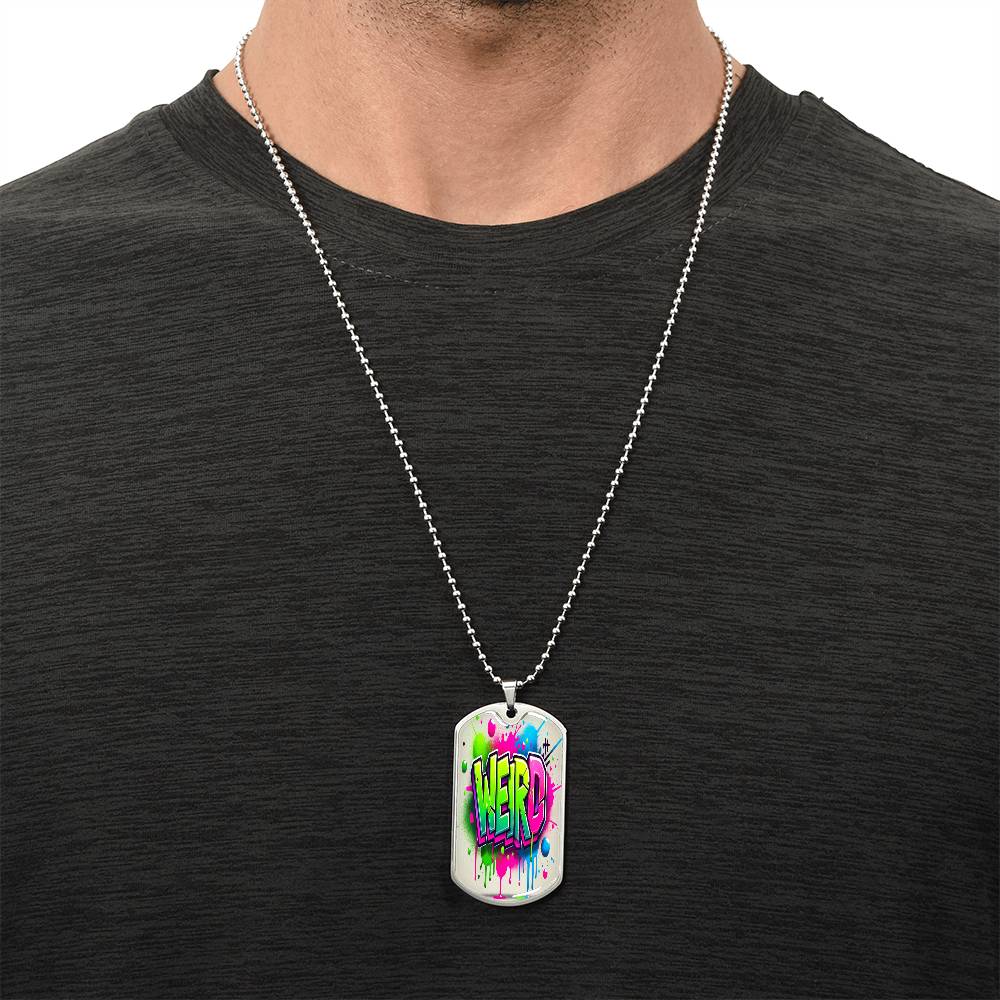 ✨ Weird Dog Tag