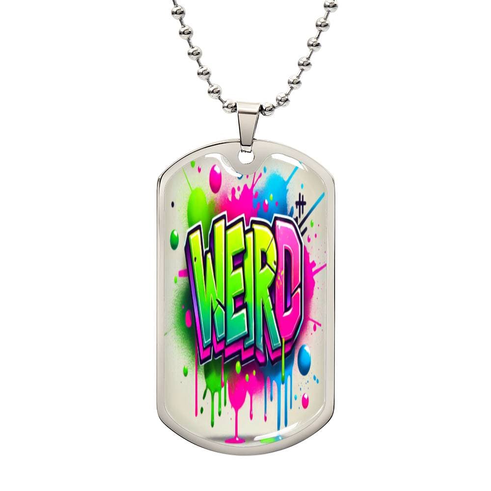 ✨ Weird Dog Tag