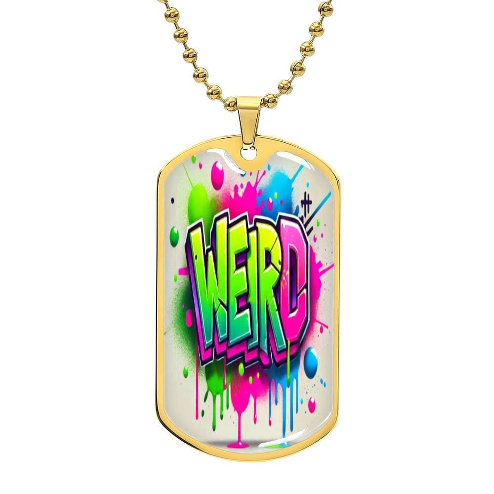 ✨ Weird Dog Tag