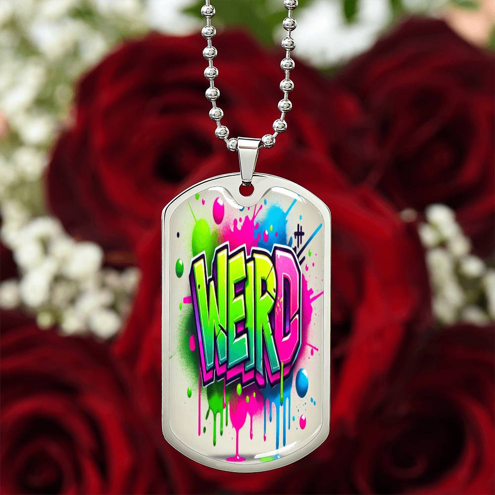 ✨  Weird Dog Tag