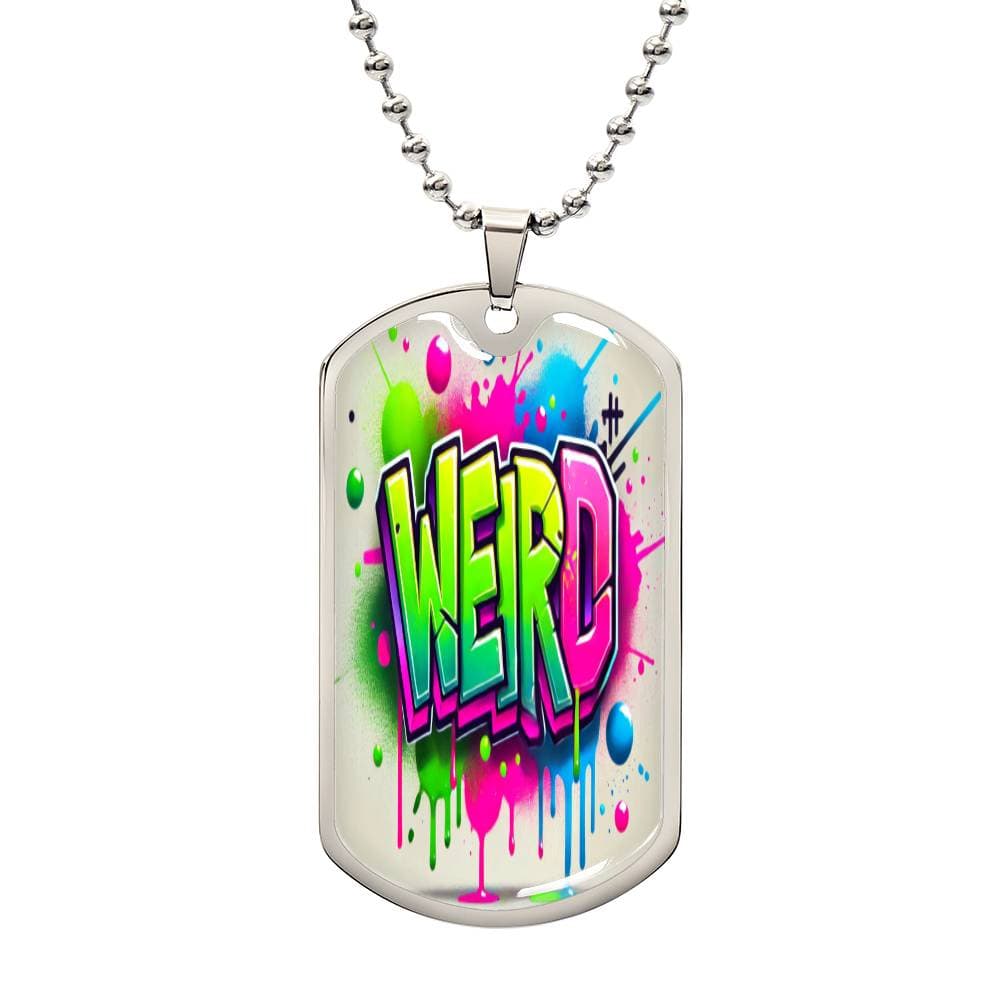 ✨  Weird Dog Tag