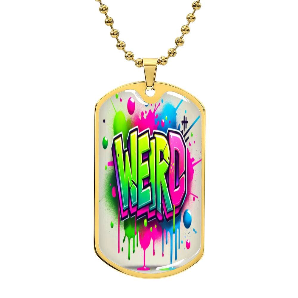 ✨  Weird Dog Tag