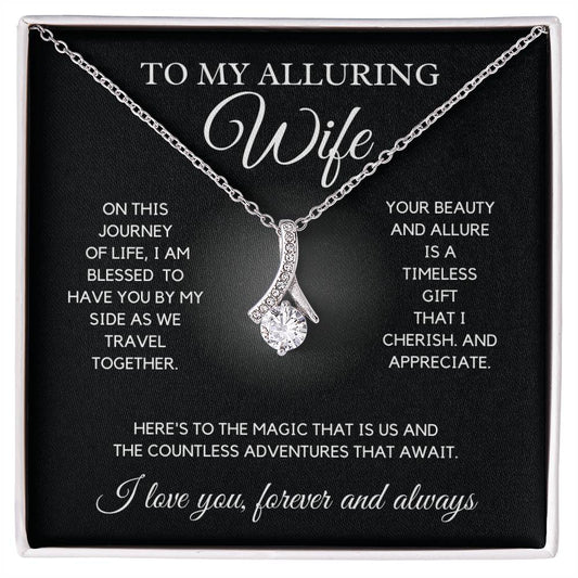 To my Alluring Wife - Beauty Necklace