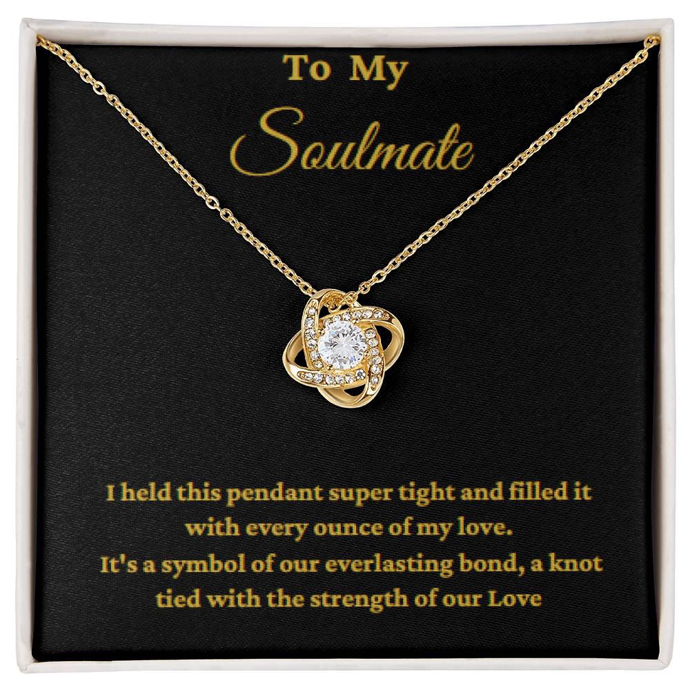 To My Soulmate - Love Knot Necklace